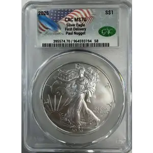 2026 Silver Eagle CAC MS70  Paul Nugget Signature
First Delivery  (3)